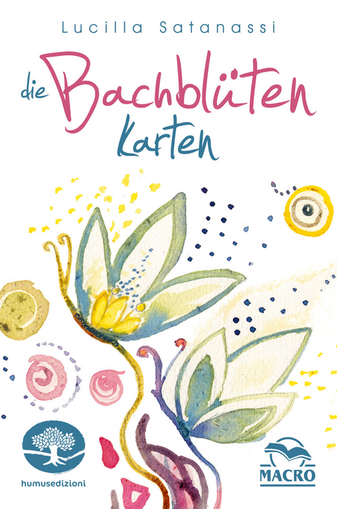 Die BachblÃ¼ten Karten - Lucilla Satanassi