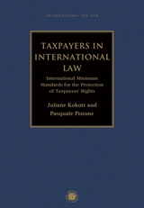 Taxpayers in International Law - Juliane Kokott, Pasquale Pistone