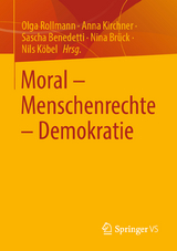 Moral – Menschenrechte – Demokratie - 