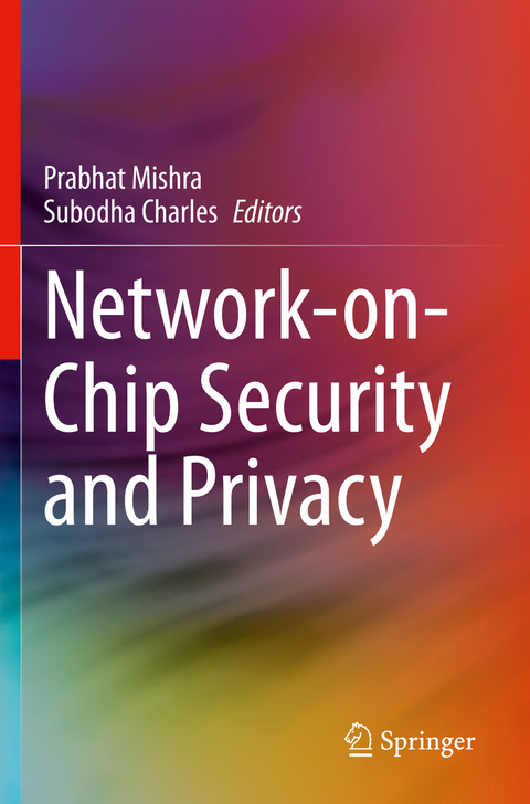 Network-on-Chip Security and Privacy - 