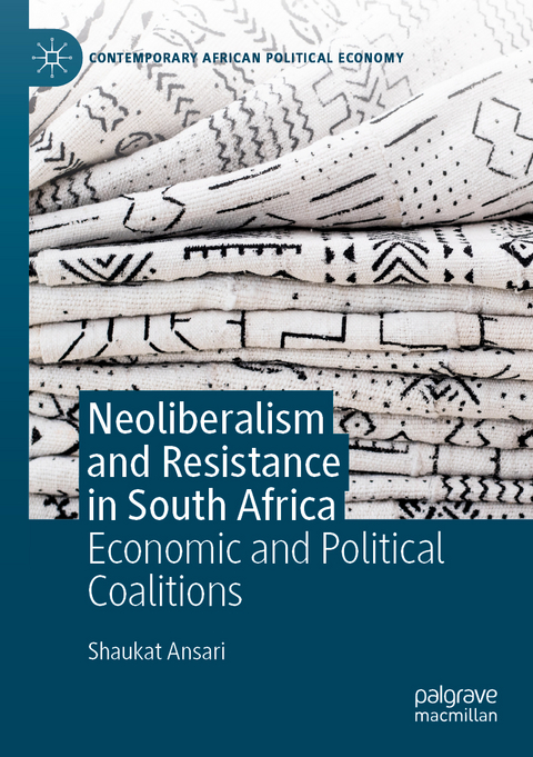 Neoliberalism and Resistance in South Africa - Shaukat Ansari