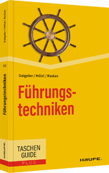 Führungstechniken - Daigeler, Thomas; Hölzl, Franz; Raslan, Nadja