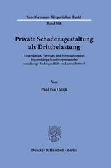Private Schadensgestaltung als Drittbelastung. - Paul van Odijk