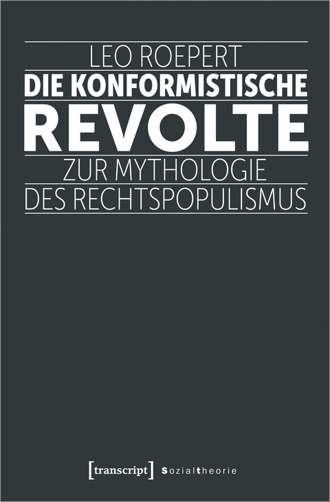 Die konformistische Revolte - Leo Roepert