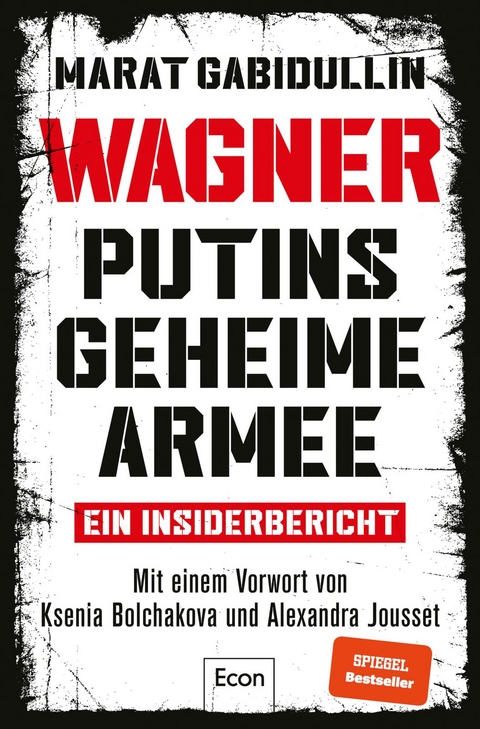 WAGNER – Putins geheime Armee - Marat Gabidullin