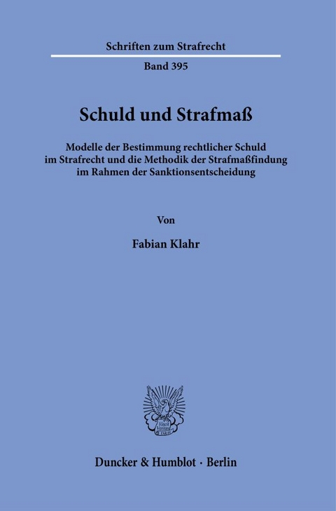 Schuld und Strafmaß. - Fabian Klahr