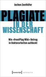 Plagiate in der Wissenschaft - Jochen Zenthöfer