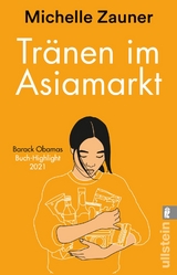 Tränen im Asia-Markt - MICHELLE ZAUNER