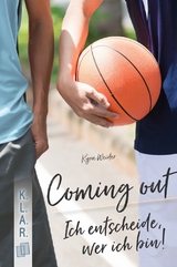 Coming out – Ich entscheide, wer ich bin! - Kyra Weider