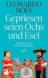 Gepriesen seien Ochs und Esel - Leonardo Boff