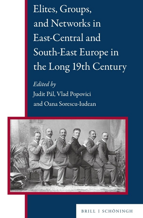 Elites, Groups, and Networks in East-Central and South-East Europe in the Long 19th Century - 