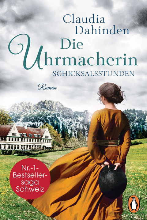 Die Uhrmacherin − Schicksalsstunden - Claudia Dahinden