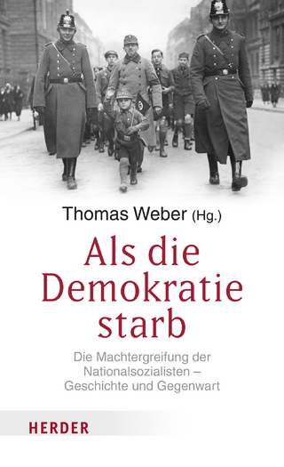 Als die Demokratie starb - Thomas Weber