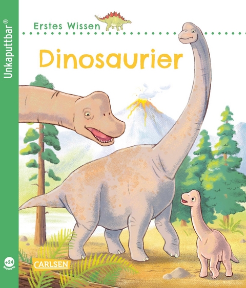 Unkaputtbar: Erstes Wissen: Dinosaurier - Petra Klose