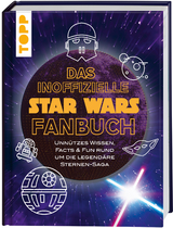 Das inoffizielle Star Wars Fan-Buch - Franziska Sorgenfrei