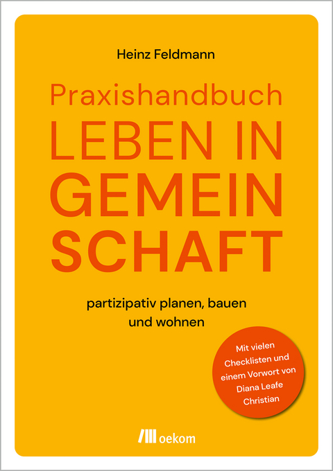Praxishandbuch Leben in Gemeinschaft - Heinz Feldmann