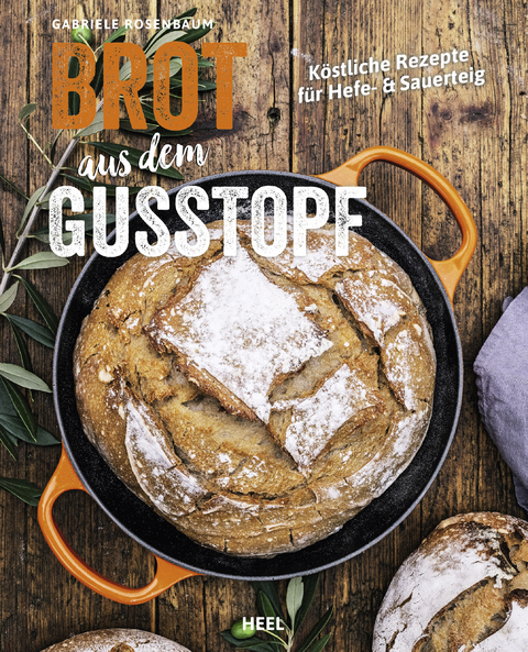 Brot aus dem Gusstopf - Gabriele Rosenbaum