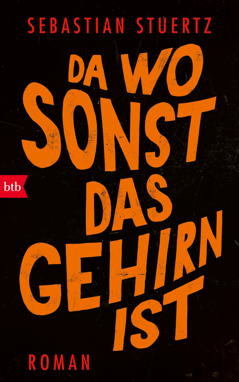 Da wo sonst das Gehirn ist - Sebastian Stuertz