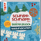 Schnipp-Schnapp-Bastelblock Weihnachten - Susanne Pypke