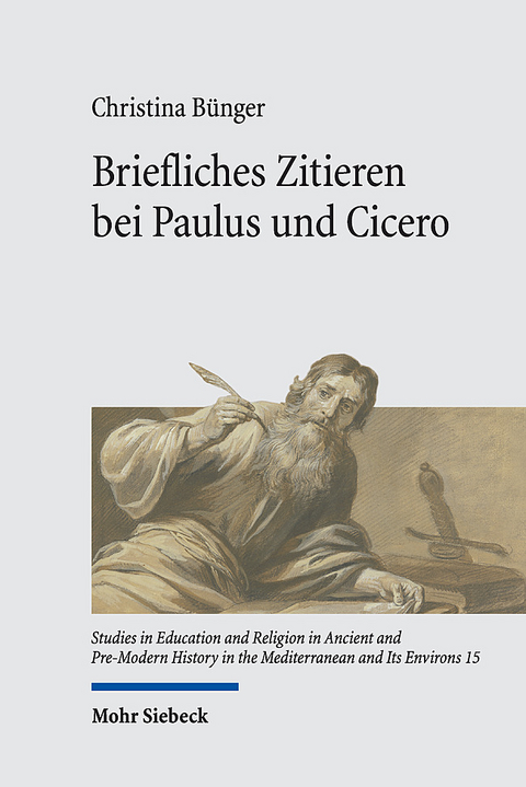 Briefliches Zitieren bei Paulus und Cicero - Christina Bünger