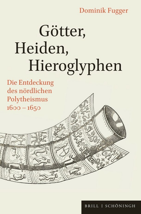 Götter, Heiden, Hieroglyphen - Dominik Fugger