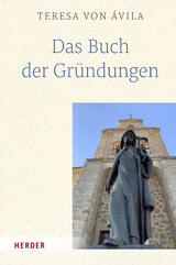 Das Buch der Gründungen -  Teresa von Ávila