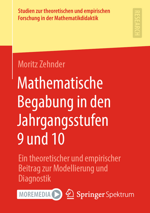 Mathematische Begabung in den Jahrgangsstufen 9 und 10 - Moritz Zehnder