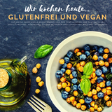 Wir kochen heute...glutenfrei und vegan - Myra Berg