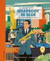 Rhapsody in Blue. Ein modernes Musikexperiment. - George Gershwin, Bert Alexander Petzold