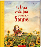 Für Opa scheint jetzt immer die Sonne - Katja Reider