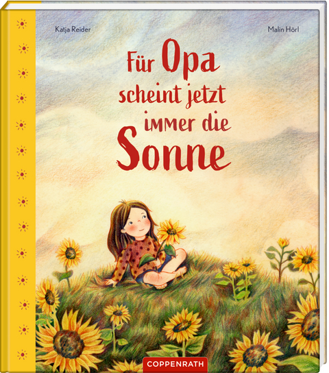 Für Opa scheint jetzt immer die Sonne - Katja Reider