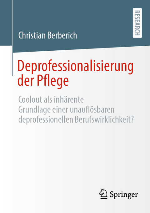 Deprofessionalisierung der Pflege - Christian Berberich