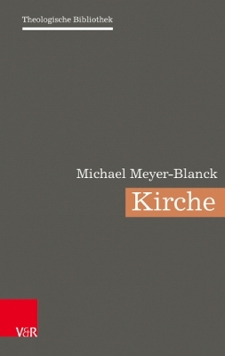 Kirche - Michael Meyer-Blanck