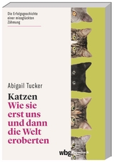 Katzen - Abigail Tucker