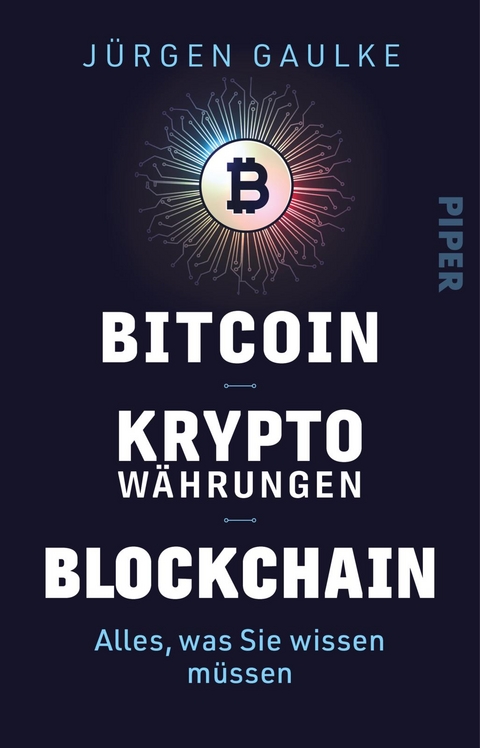 Bitcoin – Kryptowährungen – Blockchain - Jürgen Gaulke