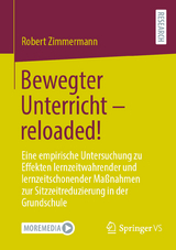 Bewegter Unterricht – reloaded! - Robert Zimmermann