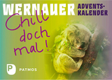 Wernauer Adventskalender - Chill doch mal! - Adrian Neufeld, Matthias Reeken, Stefanie Walter, Sebastian Schmid, Lena Oberlader