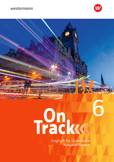 On Track - Englisch für Gymnasien - Ausgabe Bayern - David Baker, Fiona Mackenzie, Marcus Sedgwick, Adrian Tennant, Patricia Wedler, Heather Jones, Marc Proulx, Agnes Tennant, Jon Hird, Lucy Buxton, Claudia Maria Hugo