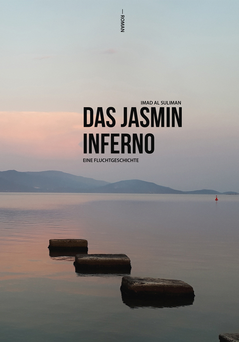 Das Jasmin-Inferno - Imad Al Suliman