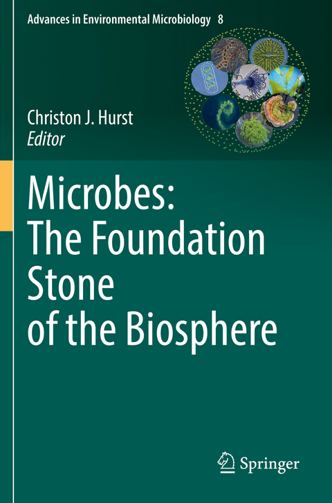 Microbes: The Foundation Stone of the Biosphere - 