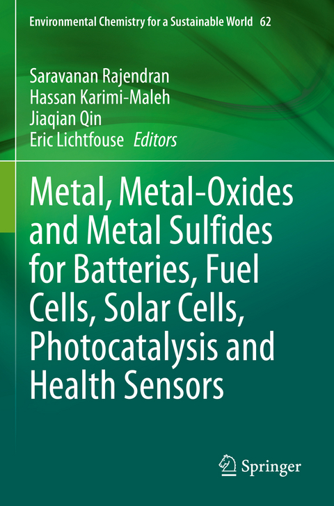 Metal, Metal-Oxides and Metal Sulfides for Batteries, Fuel Cells, Solar Cells, Photocatalysis and Health Sensors - 