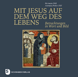 Mit Jesus auf dem Weg des Lebens - Animata Probst, Hermann Fink