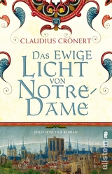 Das ewige Licht von Notre-Dame - Claudius Crönert