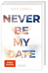 Never Be My Date (Never Be 1) - Kate Corell