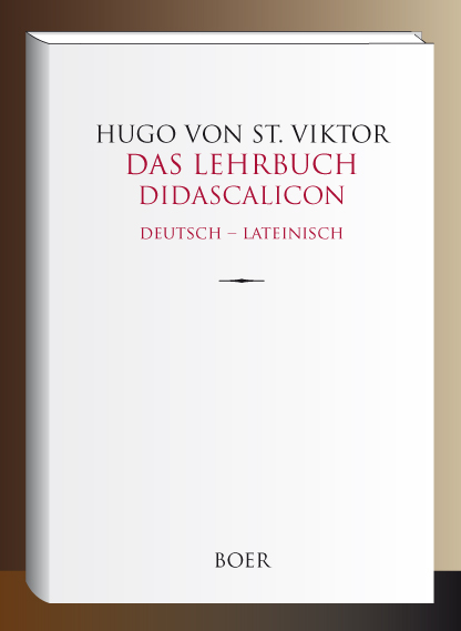 Das Lehrbuch - Didascalicon - Hugo Hugo von St. Viktor