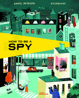How to be a Spy - Daniel Nesquens
