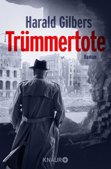 Trümmertote - Harald Gilbers