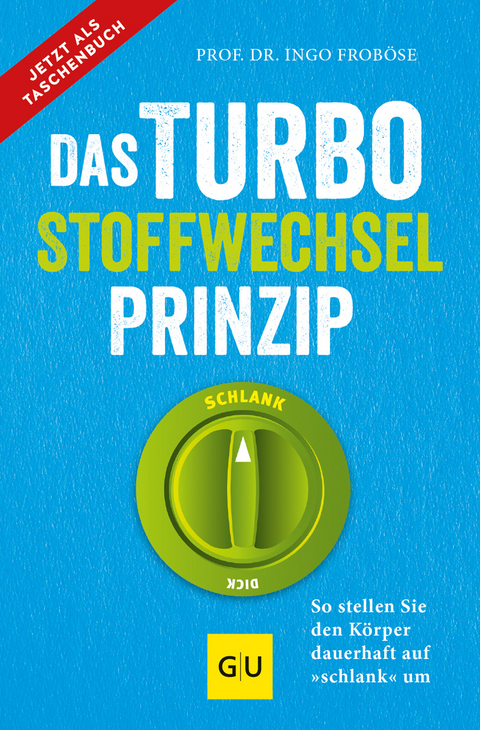 Das Turbo-Stoffwechsel-Prinzip - Ingo Froböse