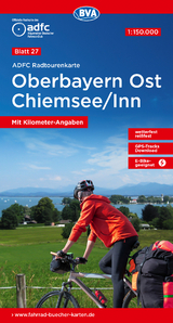 ADFC-Radtourenkarte 27 Oberbayern Ost Chiemsee/Inn 1:150.000, reiß- und wetterfest, E-Bike geeignet, GPS-Tracks Download, mit Bett+Bike Symbolen, mit Kilometer-Angaben - 