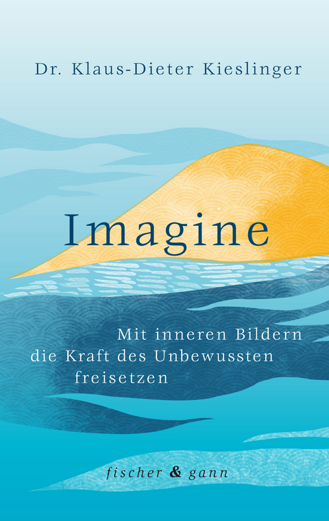 Imagine - Klaus-Dieter Kieslinger